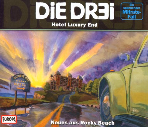 Cover of Die Dr3i - Hotel Luxury End: Ein Spannender Mitrate Fall:  Neues Aus Rocky Beach