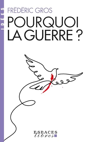Pourquoi la guerre ?