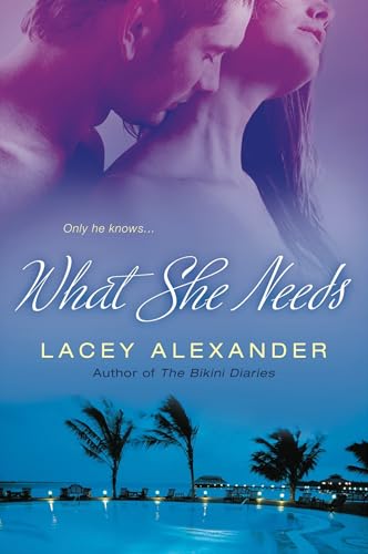 Cover of What She Needs