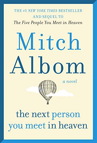 Cover of Next Person You Meet in Heaven: The Sequel to The Five People You Meet in Heaven