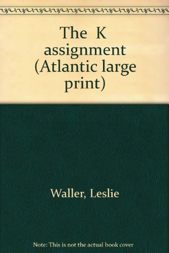 The "K" assignment