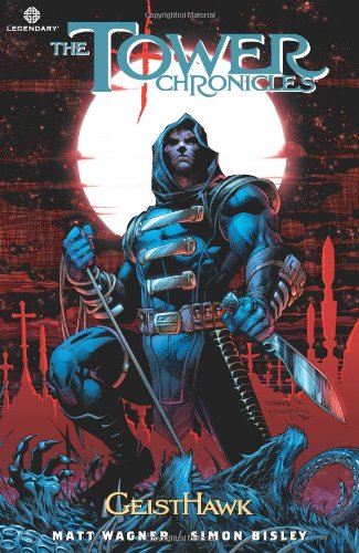 Cover of The Tower Chronicles: Geisthawk Vol 1