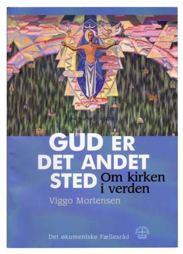 Cover of Gud er det andet sted : om kirken i verden