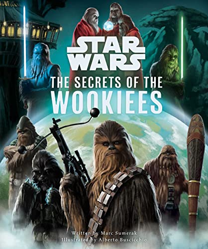 Cover of Star Wars: The Secrets of the Wookiees