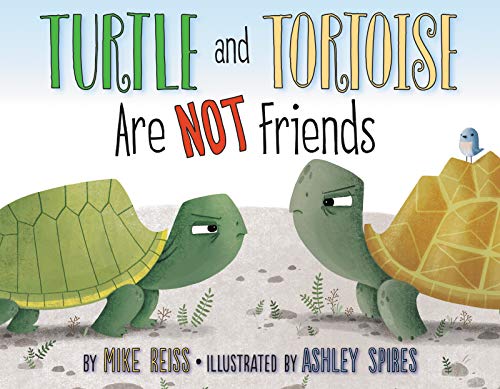 Cover of Turtle and Tortoise Are Not Friends