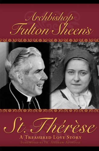 Cover of Archbishop Fulton Sheen's St. Therese: A Treasured Love Story