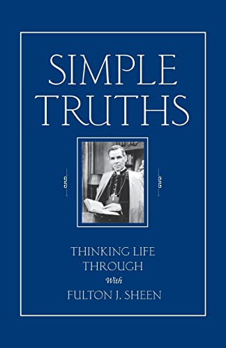 Cover of Simple Truths: Thinking Life Through with Fulton J. Sheen