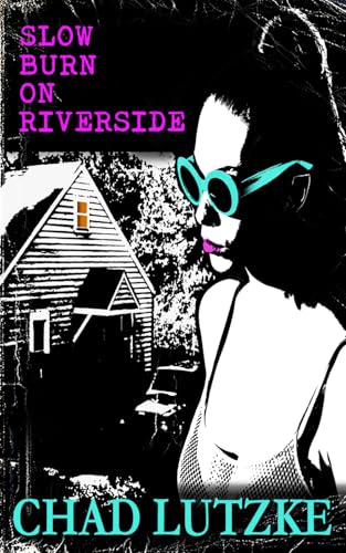 Cover of Slow Burn on Riverside