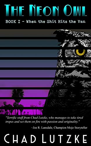 Cover of The Neon Owl: Book 1: When the Shit Hits the Van