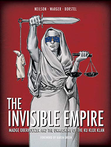 Cover of The Invisible Empire: Madge Oberholtzer and the Unmasking of the Ku Klux Klan