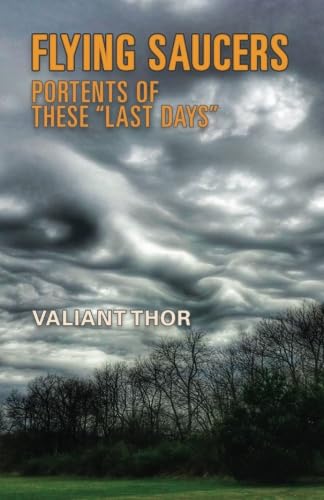 Cover of Flying Saucers: Portents of These "Last Days"