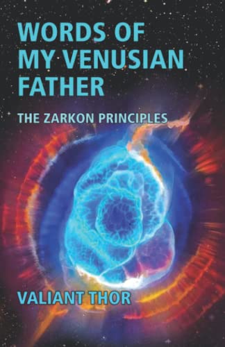Cover of Words of My Venusian Father: The Zarkon Principles