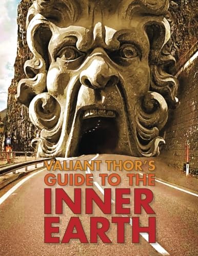 Cover of Valiant Thor's Guide to the Inner Earth