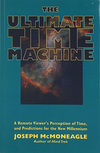 The Ultimate Time Machine: A Remote Viewer's Perception of Time, and Predictions for the New Millennium