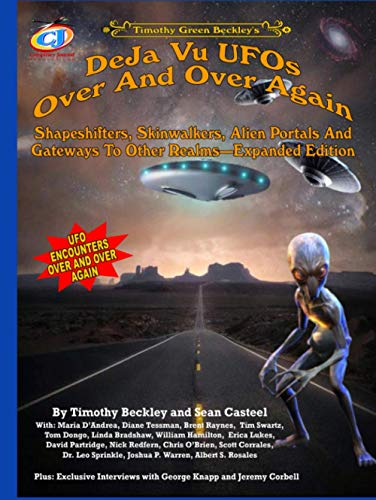 Cover of Deja Vu UFOs Over And Over Again: Shapeshifters, Skinwalkers, Alien Portals And Gateways To Other Realms--Expanded Edition