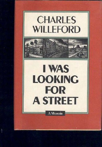 Cover of I WAS LOOKING FOR A STREET: A Memoir