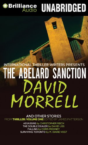 Cover of The Abelard Sanction and Other Stories: The Abelard Sanction, Assassins, The Double Dealer, Falling, and Surviving Toronto