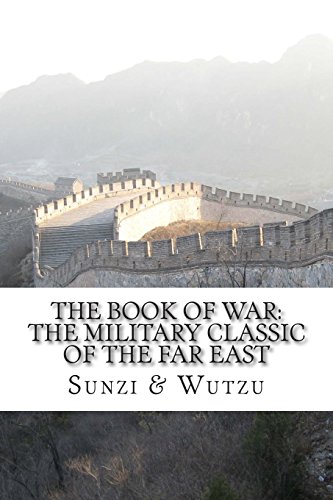 Cover of The Book of War: The Military Classic of the Far East: The Art of War of Suntzu & The Sayings of Wutzu