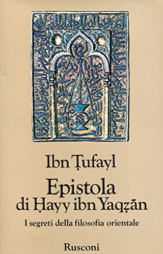 Cover of Epistola di Hayy ibn Yaqzan: I segreti della filosofia orientale