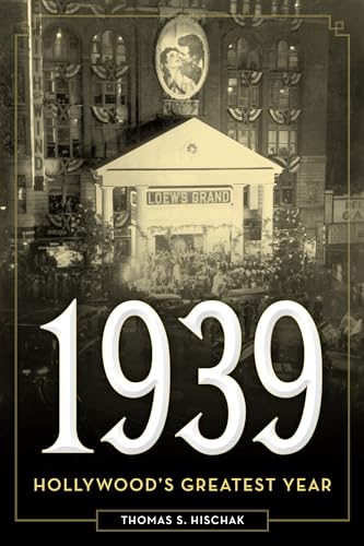 Cover of 1939: Hollywood's Greatest Year