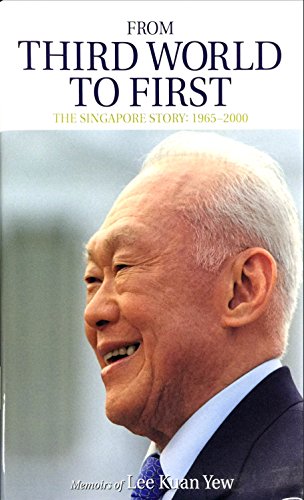 From Third World to First: The Singapore Story: 1965-2000