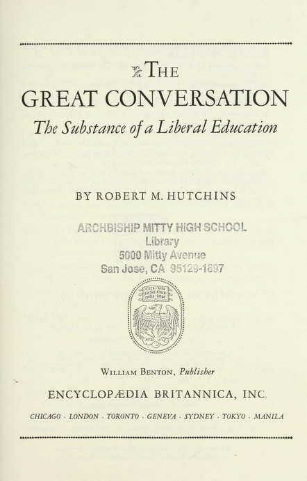 The Great Conversation: The Substance Of A Liberal Education