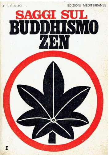 Saggi sul Buddhismo Zen -, Vol. 1