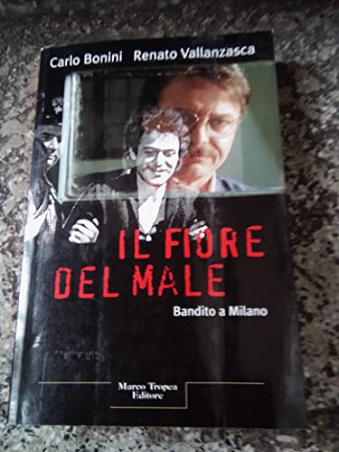 Cover of Il fiore del male: Bandito a Milano