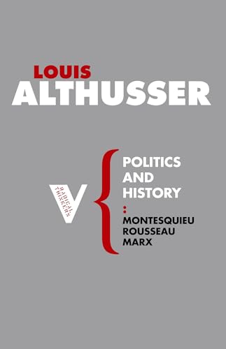Cover of Politics and History: Montesquieu, Rousseau, Marx