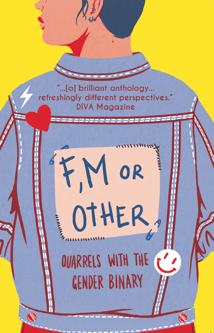 F, M or Other: Quarrels with the Gender Binary