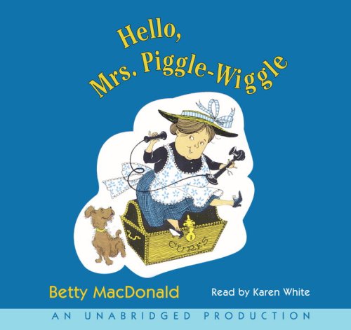 Cover of Hello, Mrs.Piggle-Wiggle