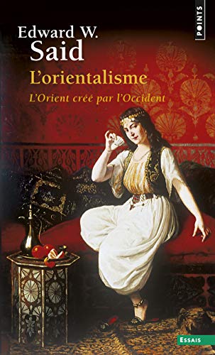 Cover of L'Orientalisme: L'Orient cree par l'Occident