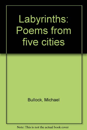 Cover of Labyrinths: Poems from five cities