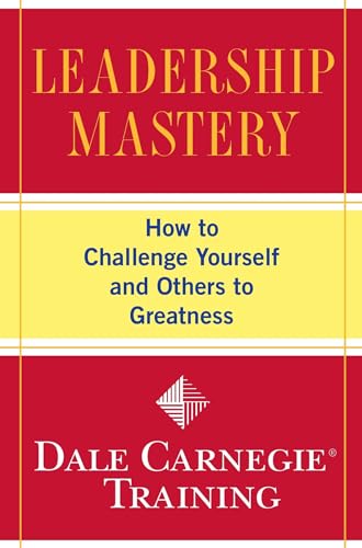 Cover of Leadership Mastery: How to Challenge Yourself and Others to Greatness