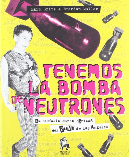 Cover of Tenemos la bomba de neutrones