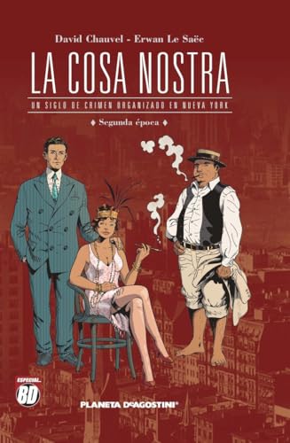 La Cosa Nostra n 02/06: Un siglo de crimen organizado
