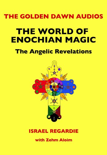 Cover of Golden Dawn Audios: The World Of Enochian Magic