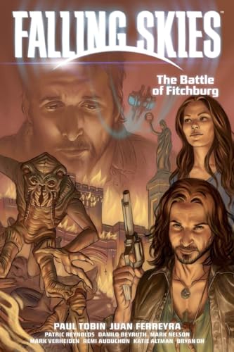 Falling Skies Volume 2: The Battle of Fitchburg