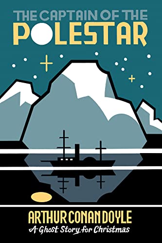 Cover of The Captain of the Polestar: A Ghost Story for Christmas