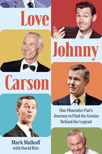 Cover of Love Johnny Carson: One Obsessive Fan's Journey to Find the Genius Behind the Legend