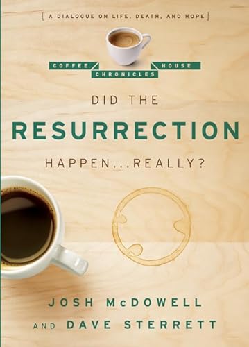 Cover of Did the Resurrection Happen . . . Really?: A Dialogue on Life, Death, and Hope