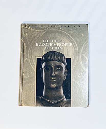 Cover of The Celts: Europe's People of Iron