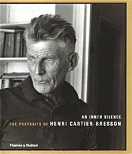 An Inner Silence: The Portraits of Henri Cartier-Bresson