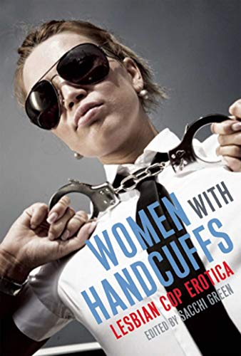 Cover of Women With Handcuffs: Lesbian Cop Erotica