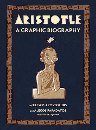 Aristotle: A Graphic Biography