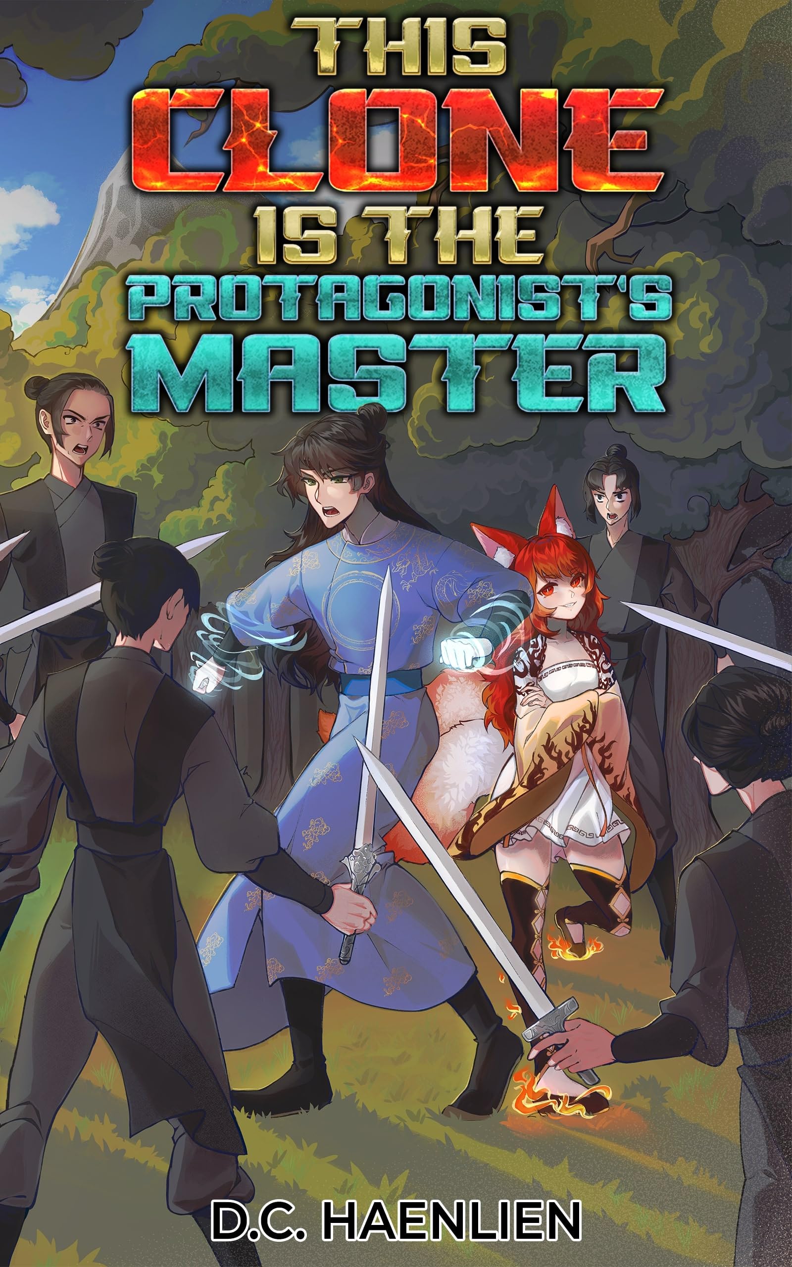 This Clone is the Protagonist's Master: A Cultivation Fantasy
