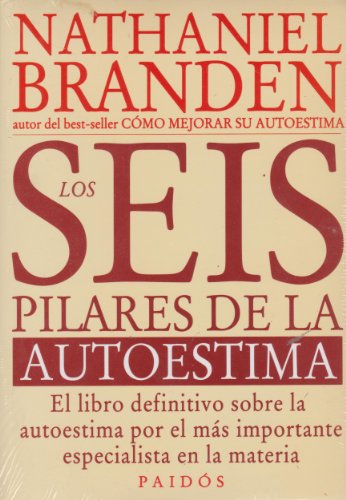 Los seis pilares de la autoestima