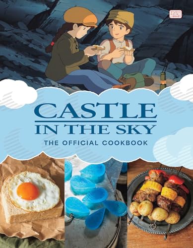 Cover of Castle in the Sky: The Official Cookbook