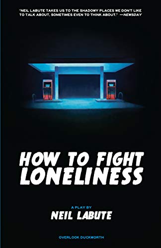 Cover of How to Fight Loneliness: A Play