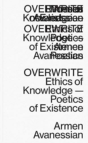 Cover of Overwrite: Ethics of Knowledge - Poetics of Existence